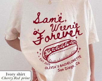 Same Weenie Forever Shirt: Weenies and Martinis Funny Bride Party Tee
