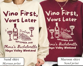 Vino Before Vows Bachelorette Sweatshirt Custom Bach Cocktail Napa Winery Wine Valley Club Sweater