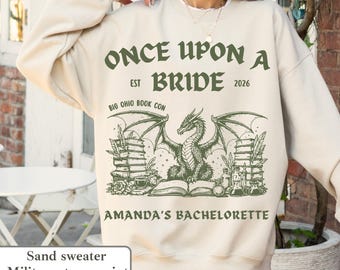 Once Upon a Bride Sweatshirt, Medieval Bride Renaissance Faire Sweater, Bookish Bachelorette Bach Party Pullover, Girls Gone Mild Outfit