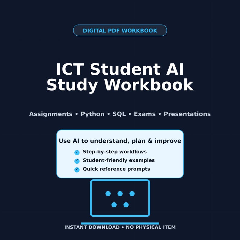 Może przedstawiać: Ciemnoniebieski cyfrowy skoroszyt PDF zatytułowany ICT Student AI Study Workbook. Zawiera zadania, Python, SQL, egzaminy i prezentacje. Jasnoniebieskie pole podkreśla przepływy pracy AI, przykłady dla student&oacute;w i szybkie podpowiedzi.