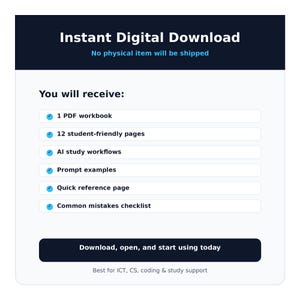 Może przedstawiać: Cyfrowa infografika do pobrania z ciemnoniebieskim nagł&oacute;wkiem o treści Instant Digital Download. Biały korpus zawiera listę: 1 PDF workbook, 12 student-friendly pages, AI study workflows, prompt examples, quick reference page oraz common mistakes checklist. Ciemnoniebieski przycisk zawiera napis Download, open, and start using today.