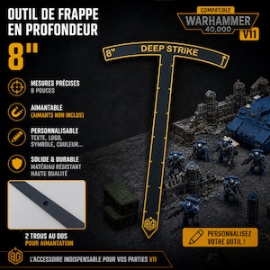 Peut inclure: Outil de frappe noir et jaune avec le texte "DEEP STRIKE" et "8"". L'outil est conçu pour Warhammer 40,000 V11. L'image montre également des figurines et du terrain miniatures.