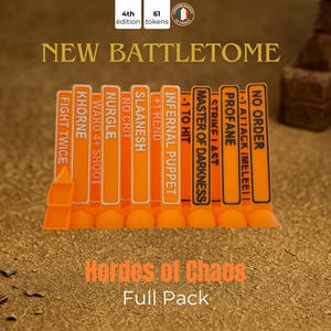 May include: A set of 11 orange and black plastic tokens for the game Warhammer 40,000. The tokens feature text such as "No Order", "Profane", "Strike Last", "Master of Darkness", "-1 to Hit", "Infernal Puppet", "+1 Rend", "Slaanesh", "No Crit", "Nurgle", "Ward 4+ Shoot", "Khorne", and "Fight Twice". The tokens are arranged in a row on a brown surface. The text "Hordes of Chaos Full Pack" is printed below the tokens.