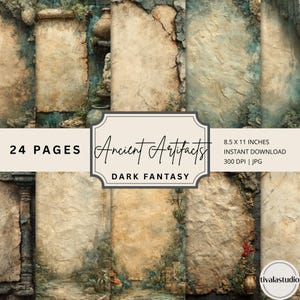 May include: A digital download featuring 24 pages of ancient artifact designs with a dark fantasy theme. The pages are 8.5 x 11 inches and include a variety of aged paper textures, stone, and plant life. The image includes the text "Ancient Artifacts" and "Dark Fantasy".