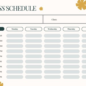 May include: A printable class schedule template with a light gray background and a dark green border. The template includes a section for the student's name, class, and a table with time slots from 8:00 AM to 5:00 PM for each day of the week.