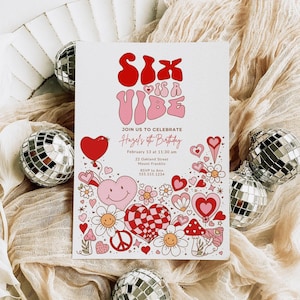 Six is a Vibe Invitation Template, Groovy Sixth Birthday Invite, Printable Girl 6th Birthday Party Invitation, Retro Hearts Invite B616