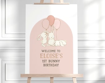 Bunny 1st Birthday Welcome Sign | Pastel Pink Bunny Balloons Editable Welcome Poster | Printable Birthday Sign, Girl 1st Birthday Decor 8014