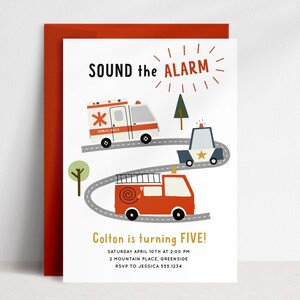 May include: A birthday invitation with a red, white, and blue theme. The invitation features a cartoon ambulance, police car, and fire truck. The text reads "SOUND the ALARM Colton is turning FIVE! Saturday April 10th at 2:00 PM 2 Mountain Place, Greenside RSVP to Jessica 555.1234"