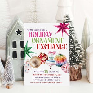 May include: A holiday ornament exchange invitation with watercolor illustrations of ornaments. The invitation text reads "Holiday Ornament Exchange" with event details. Decorative ceramic houses and miniature Christmas trees surround the invitation.