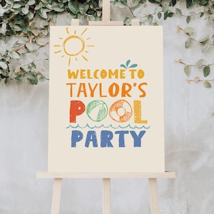 May include: A welcome sign for a pool party with the text "Welcome to Taylor's Pool Party" in colorful, hand-drawn lettering. The sign features a sun, a pool float, and waves.
