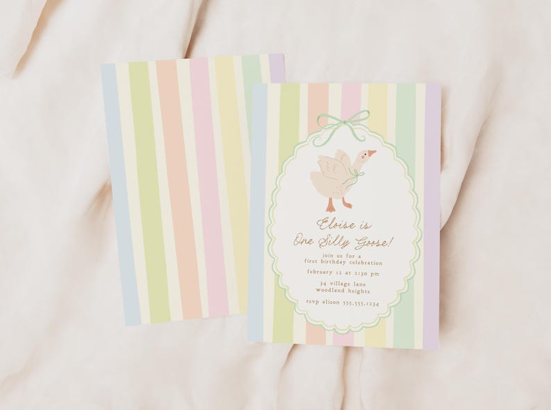 May include: A pastel striped invitation card with a cute illustration of a goose wearing a bow. The text on the card reads "Eloise is One Silly Goose!" and includes details for a first birthday celebration.