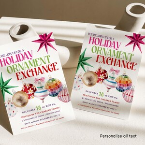 May include: Two invitations for a Holiday Ornament Exchange. The invitations feature watercolor illustrations of Christmas ornaments in various designs and colors. The text includes the date, time, and location of the event.