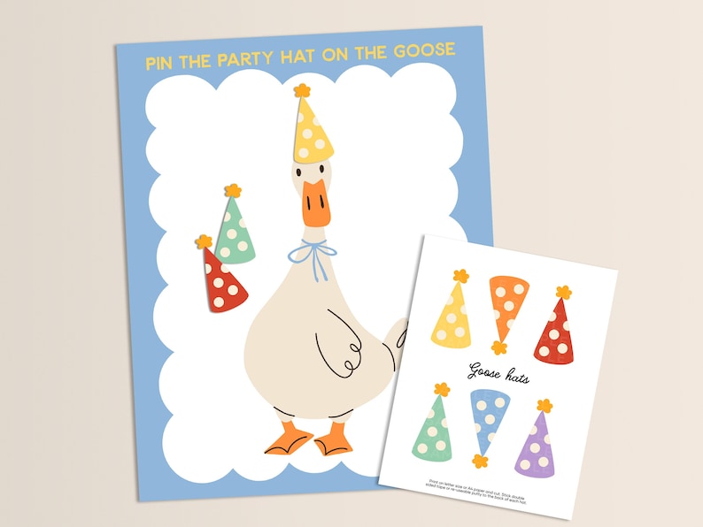 May include: A party game featuring a cartoon goose with a party hat, and the text "Pin the Party Hat on the Goose." Includes a sheet of colorful party hats. The background is light blue.