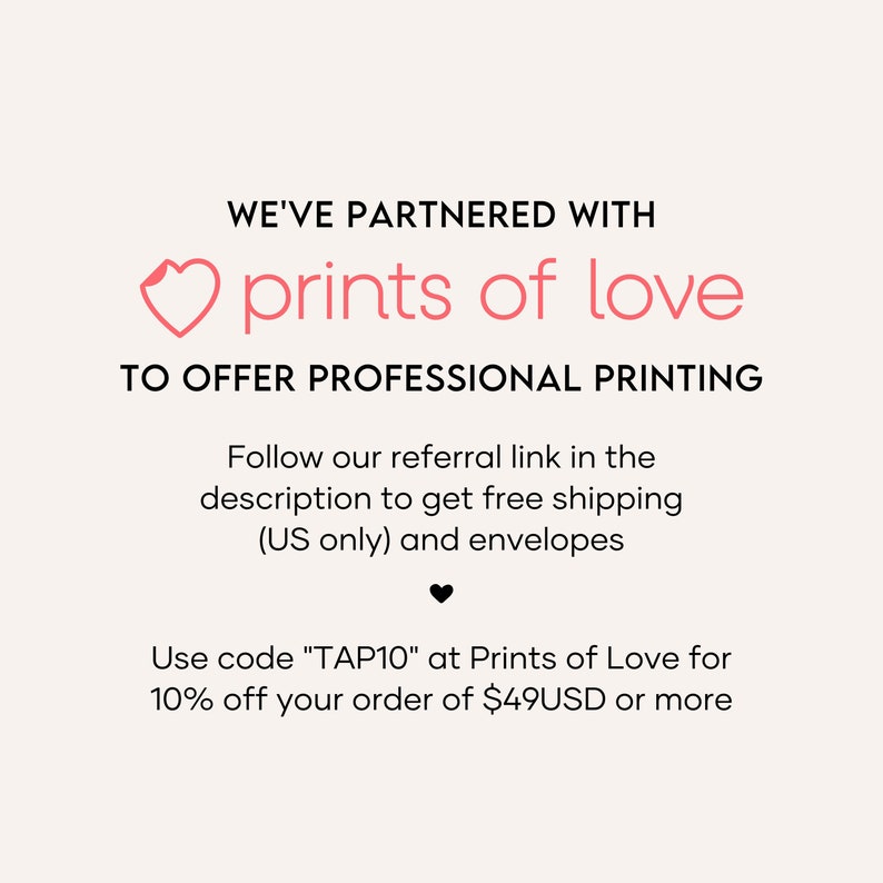 Puede incluir: Un gr&aacute;fico de coraz&oacute;n rosa con el texto "prints of love" y el texto "WE'VE PARTNERED WITH" encima. El texto "TO OFFER PROFESSIONAL PRINTING" est&aacute; debajo del gr&aacute;fico del coraz&oacute;n. El texto "Follow our referral link in the description to get free shipping (US only) and envelopes" est&aacute; debajo del texto "TO OFFER PROFESSIONAL PRINTING". El texto "Use code "TAP10" at Prints of Love for 10% off your order of $49USD or more" est&aacute; debajo del texto sobre el env&iacute;o gratuito.