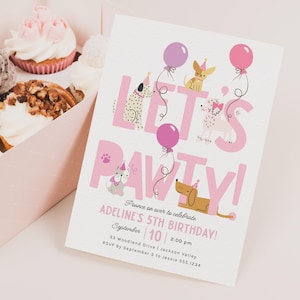 May include: A birthday party invitation with the text "LET'S PAWTY!" in pink, featuring illustrations of dogs and balloons. The invitation is for Adeline's 5th birthday, with the date and time listed. Cupcakes are in a pink box.