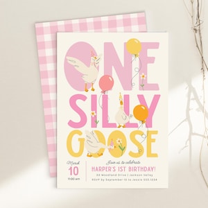 May include: A pink and yellow birthday invitation with the text "One Silly Goose" and a cartoon goose. The invitation is for Harper's 1st birthday and includes the date, time, and RSVP information.