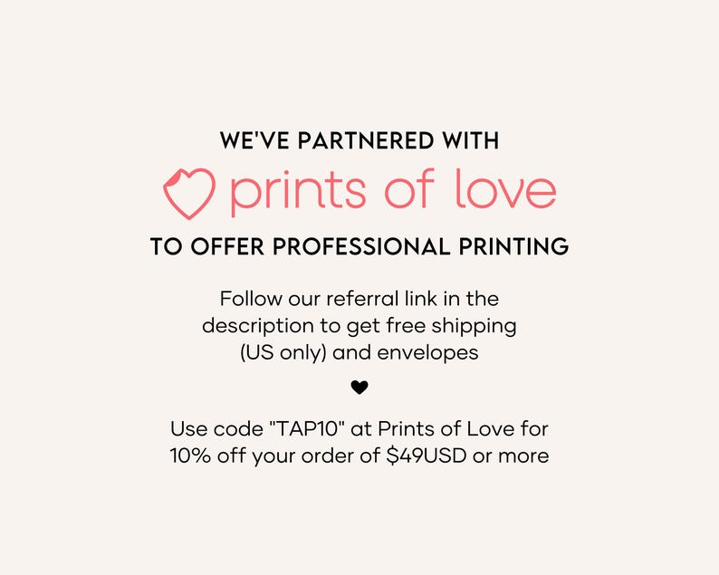 May include: A light beige graphic with the text "WE'VE PARTNERED WITH prints of love TO OFFER PROFESSIONAL PRINTING". Additional text includes information about free shipping and a discount code for orders over $49.