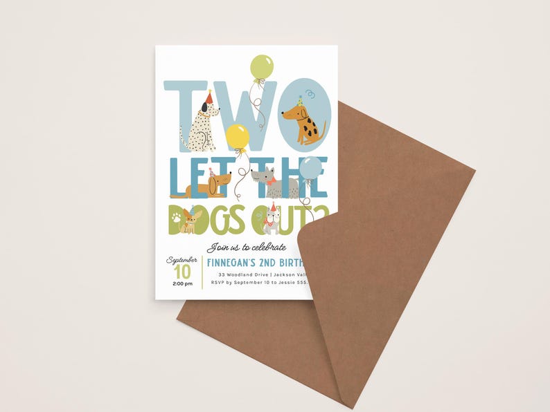 May include: A birthday invitation with the text "TWO LET THE DOGS OUT?" featuring illustrations of dogs with party hats and balloons. The invitation is white with blue and green accents, and is accompanied by a brown envelope.
