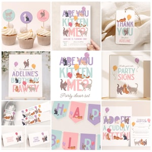 May include: A collection of party supplies with a kitten theme. Includes cupcake toppers, invitations, thank you tags, banners, signs, and labels. The designs feature illustrations of cats, balloons, and the text "Are You Kitten Me?" and "Happy Birthday".
