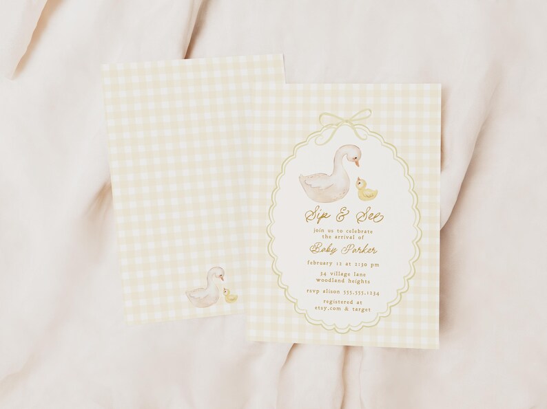 May include: A yellow and white gingham baby shower invitation with a watercolor illustration of a swan and a duckling. The text reads "Sip & See, Join us to celebrate the arrival of Baby Parker, February 12 at 1:00 pm, 10 Village Lane, Woodland Heights, RSVP Allison 111-333-1111, Registered at etsy.com & target"