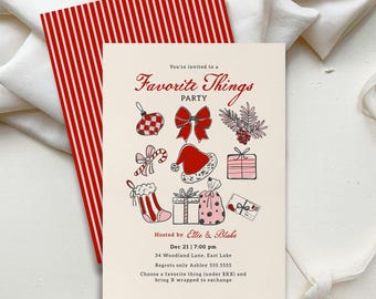 May include: A cream-coloured invitation with red and pink illustrations of festive items, including a bow, stocking, and gift. The invitation text reads "Favorite Things Party" and includes event details. A red and white striped card is behind.