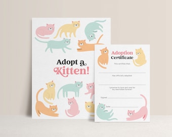 May include: A set of two cat-themed prints. One print features the text "Adopt a Kitten!" with colorful cat illustrations. The second print is an adoption certificate with space for details and the promise to care for a new kitten.