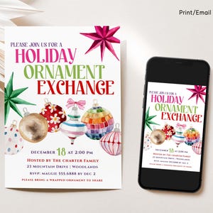 May include: A white invitation with the text "HOLIDAY ORNAMENT EXCHANGE" and watercolor ornaments. A smartphone displays the same invitation. The invitation includes the date, time, location, and RSVP information.