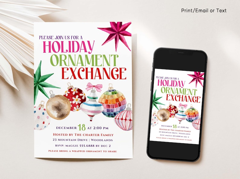 May include: A white invitation with the text "HOLIDAY ORNAMENT EXCHANGE" and watercolor ornaments. A smartphone displays the same invitation. The invitation includes the date, time, location, and RSVP information.