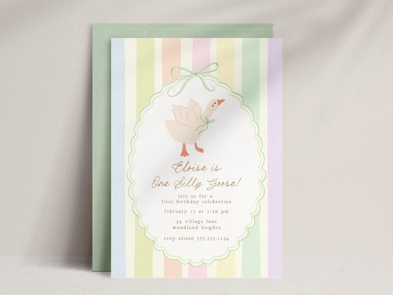 May include: A pastel striped invitation with a cute illustration of a goose. The text reads "Eloise is One Silly Goose!" with details for a first birthday celebration.