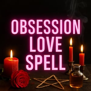 Powerful Love Spell - Ignite Love/Passion/Obsession, Make Him/Her Love You Like Crazy