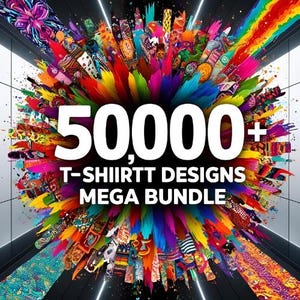 50000+T Shirt Design Bundle, Colorful T-shirt Designs, T Shirt Sublimation Bundle Mega Bundle – POD Ready Graphics for Cricut