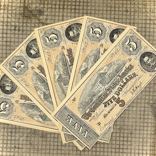 Counterfeit Confederate - 5 X 5 Dollar Bills Reproduction Confederate Money, Facsimile Copy, Craft Supply, Collectible