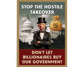 Political Poster: Hostile Takeover, anti fascism, protest, social justice, progressive, resistance