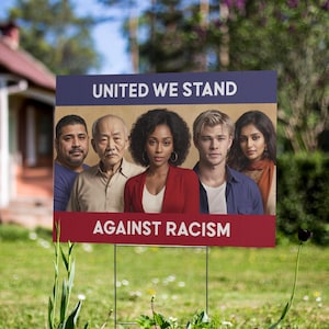 United Against Racism Yard Sign, human rights, protest, social justice, civil rights, resistance sign