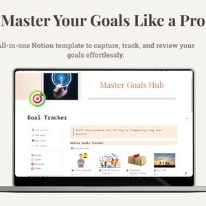 Peut inclure: Un ordinateur portable affiche un modèle Notion intitulé "Master Your Goals Hub". L'écran montre un suivi des objectifs avec des sections pour ajouter des revues, des tâches et des objectifs. Le texte "Master Your Goals Like a Pro" est en haut.
