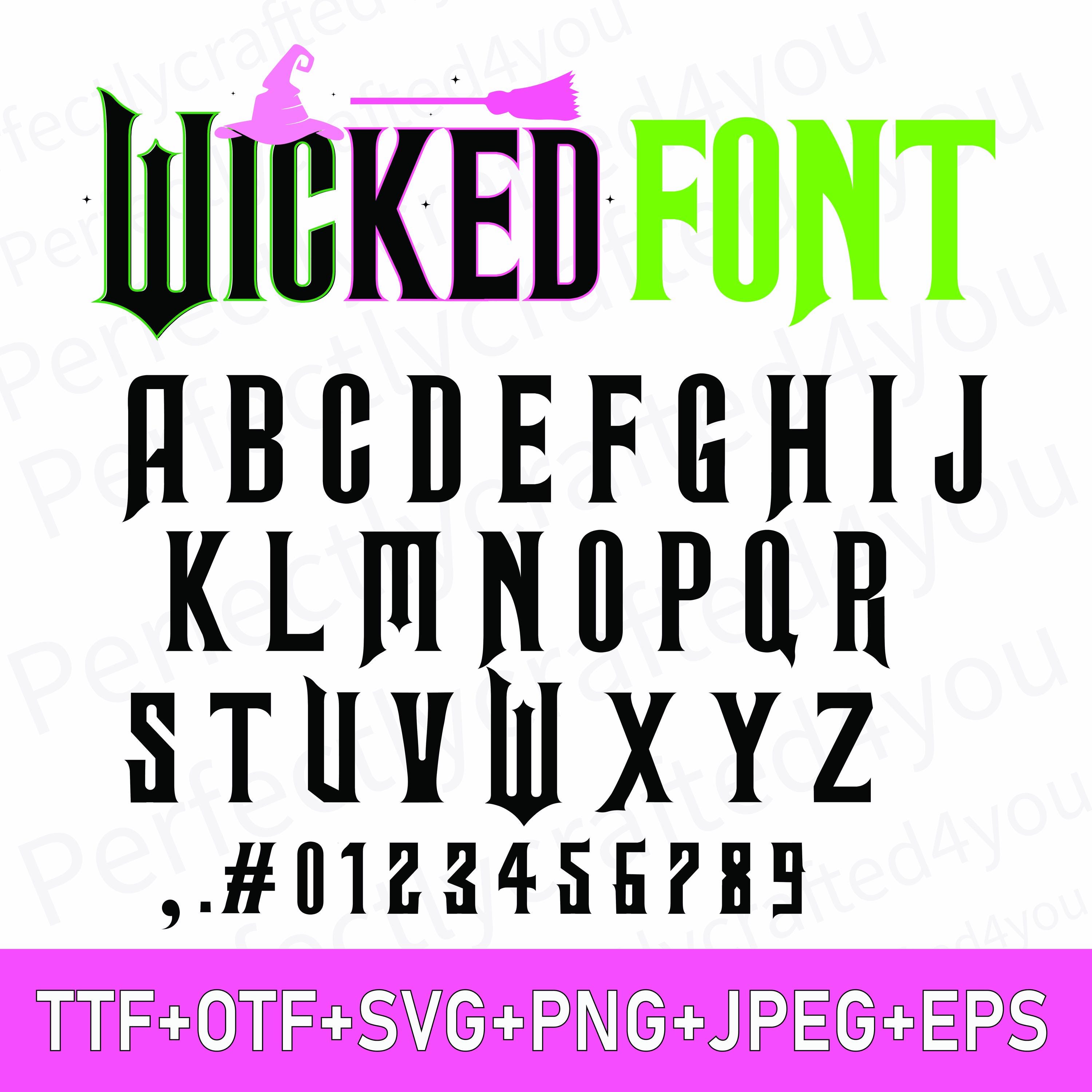 Wicked Font,Wicked Font Otf,Ttf,,Team Glinda Elphaba,Musicle Font Svg,Wicked Letters Numbers,Witch font,Cricut Canva