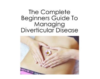 Guía completa para principiantes sobre el manejo de la enfermedad diverticular