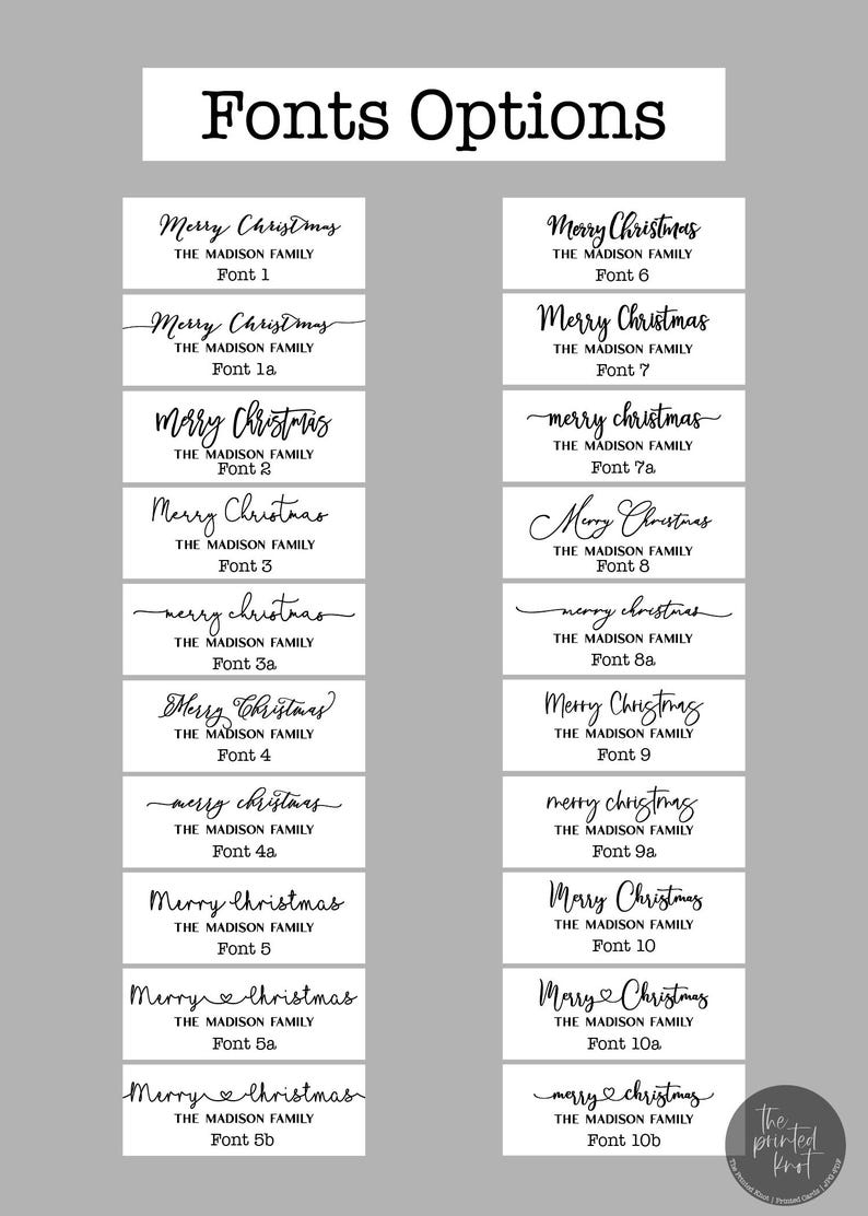 May include: A font options chart displaying twenty-two variations of the text Merry Christmas and The Madison Family, labeled Font 1 through Font 10b. The black text is presented on white rectangular backgrounds against a gray backdrop.
