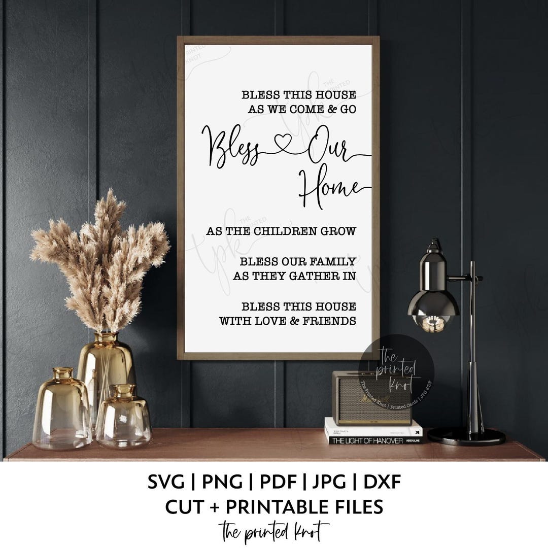 Bless This House Svg, Bless Our Home Svg, Blessed Home Farmhouse Sign ...