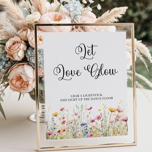 Let Love Glow Wedding Sign,Printable Wildflower Wedding Sign,Wildflower Reception Wedding Sign,Let Love Glow Floral Wedding Sign,Madison, 39
