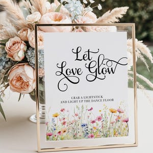 Let Love Glow Wedding Sign,Printable Wildflower Wedding Sign,Wildflower Reception Wedding Sign,Let Love Glow Floral Wedding Sign,Madison, 11