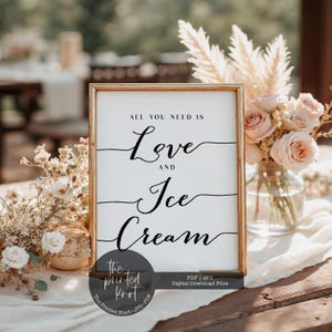 All You Need Is Love And Ice Cream Wedding Sign, Ice Cream Bar Wedding Sign, Minimalist Ice Cream  Wedding Sign, Ice Cream Bar Sign,Blair,01