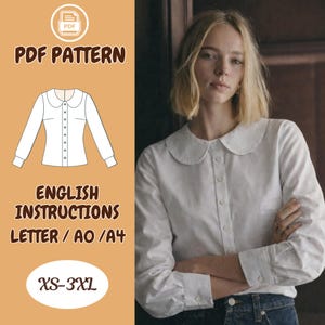 May include: A white button-down shirt with a Peter Pan collar. The image also features a PDF pattern for the shirt, with English instructions and sizing from XS to 3XL. The model is wearing the shirt.