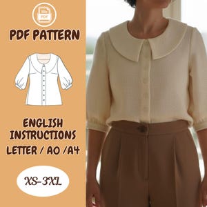 Op de afbeelding: Crèmekleurige blouse met een grote ronde kraag en knoopsluiting. De afbeelding bevat ook een PDF-patroongrafiek met de tekst "PDF PATTERN" en "ENGLISH INSTRUCTIONS LETTER / AO / A4" en de maat "XS-3XL".