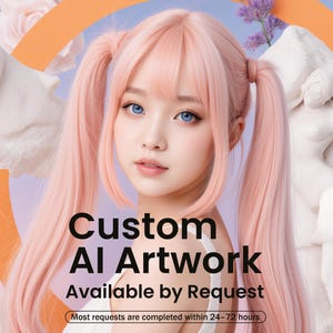 Custom AI Content Available by Request