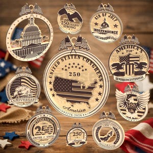 May include: Wooden ornaments with patriotic themes, including the U.S. Capitol, flags, eagles, and the text "250" and "America." The ornaments are laser-cut and feature the words "Independence," "Anniversary," and "United States Congress."