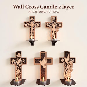 May include: Five wall-mounted wooden crosses with two-layer designs, featuring intricate cutouts of religious figures, doves, and lilies. Each cross includes a small shelf holding a lit tea light candle. Text reads: Wall Cross Candle 2 layer AI-DXF-DWG-PDF-SVG.