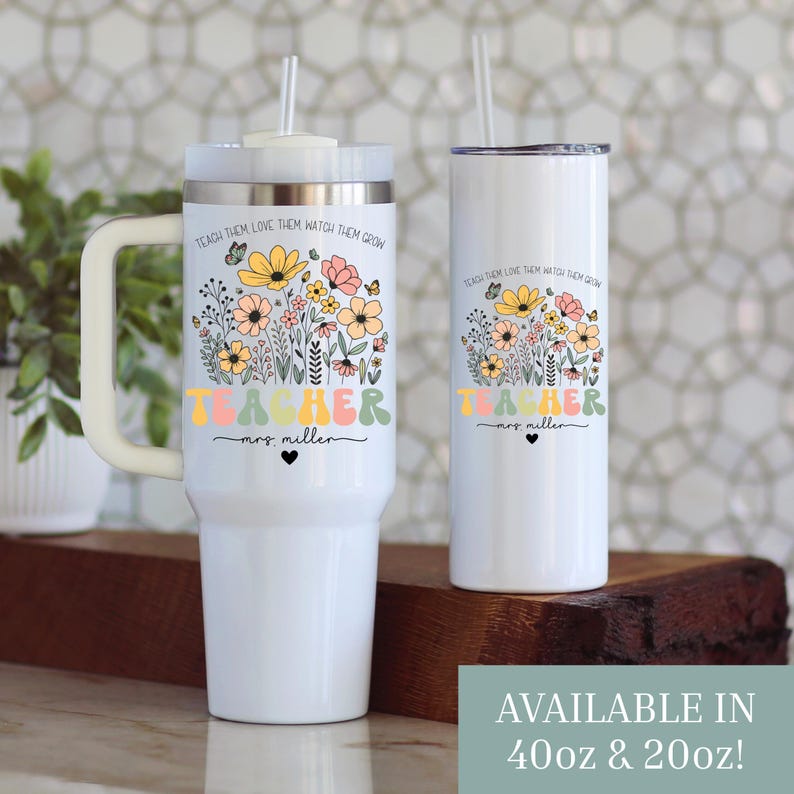 Personalized Floral Teacher 40oz Tumbler with Handle, Custom Name Teach Them Love Them Watch Them Grow Cup, Educator Gift for Her image 2