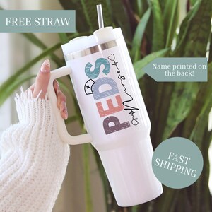 Personalized Pediatric Nurse 40oz  Tumbler with Handle, Custom Name PEDS Nurse Life Cup, Healthcare Worker Appreciation Gift for Her