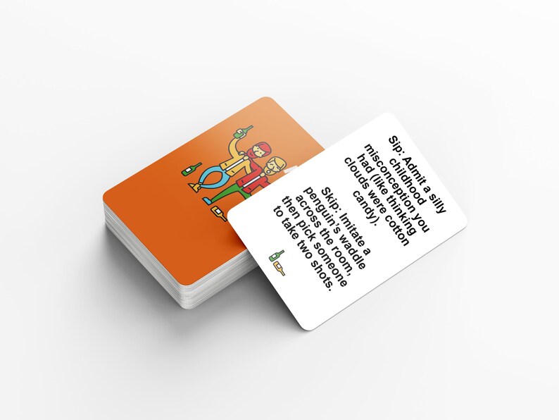 May include: A deck of orange-backed cards with illustrations of people and bottles. One card is face up, displaying instructions: "Sip: Admit a silly childhood misconception..." and "Skip: Imitate a penguin's waddle..."
